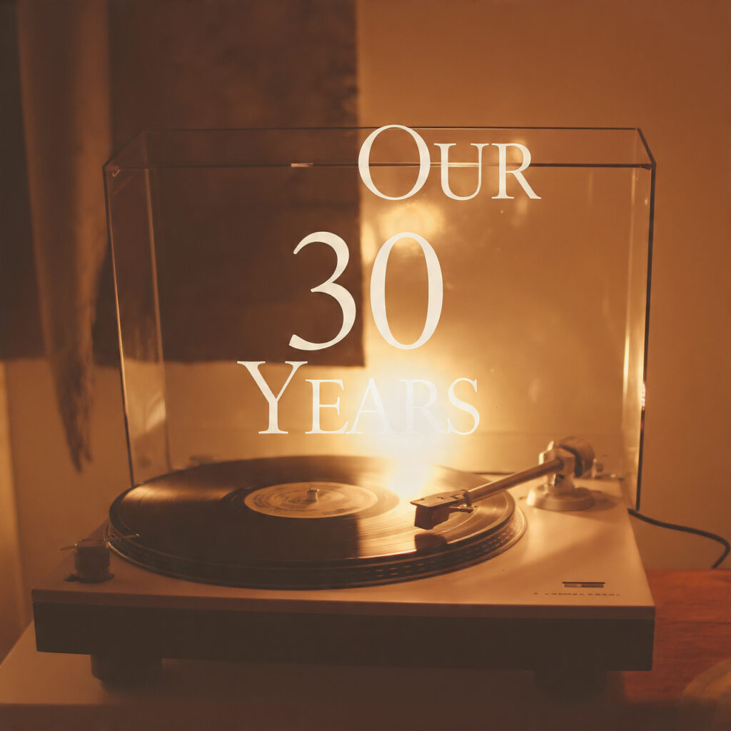 vintage vinyl record labeled our 30 years