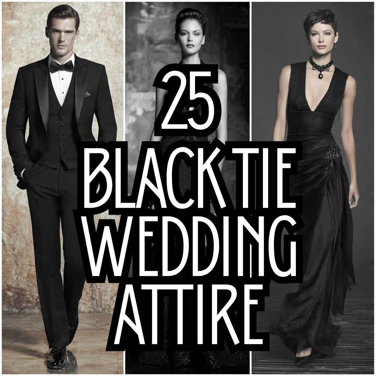 25 Black Tie Wedding Attire Ideas for a Stunning Look 27 Black Tie Wedding Attire