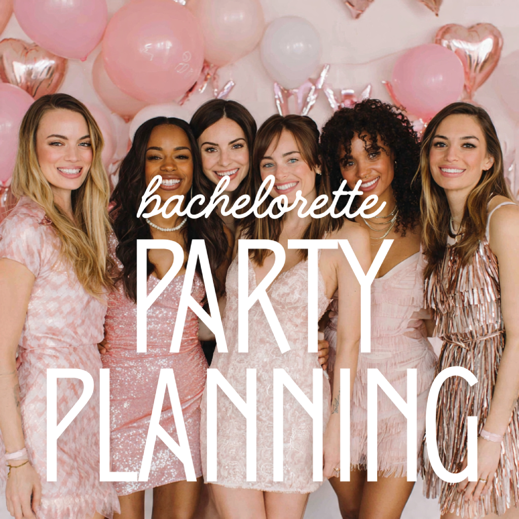 bachelorette party planning